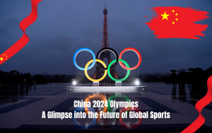 CHINA 2024 OLYMPICS